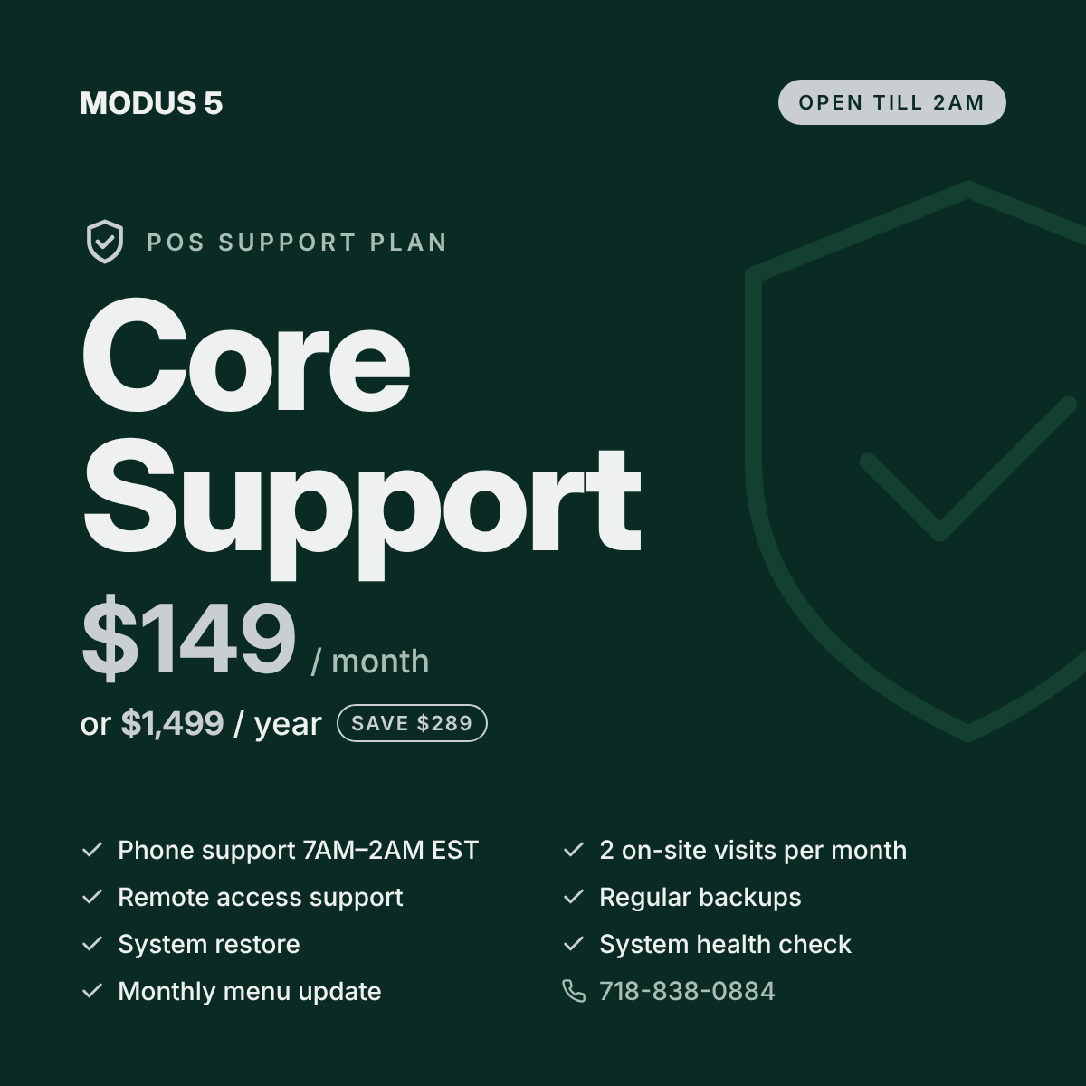 core-support-pos-support-plan | Modus 5 Dark green hero banner for Modus 5: Core Support Plan at $149/month or $1,499/year with Save $289, plus listed benefits and contact number.